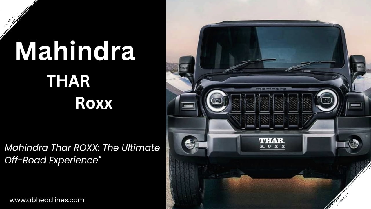 Mahindra Thar Roxx:2024