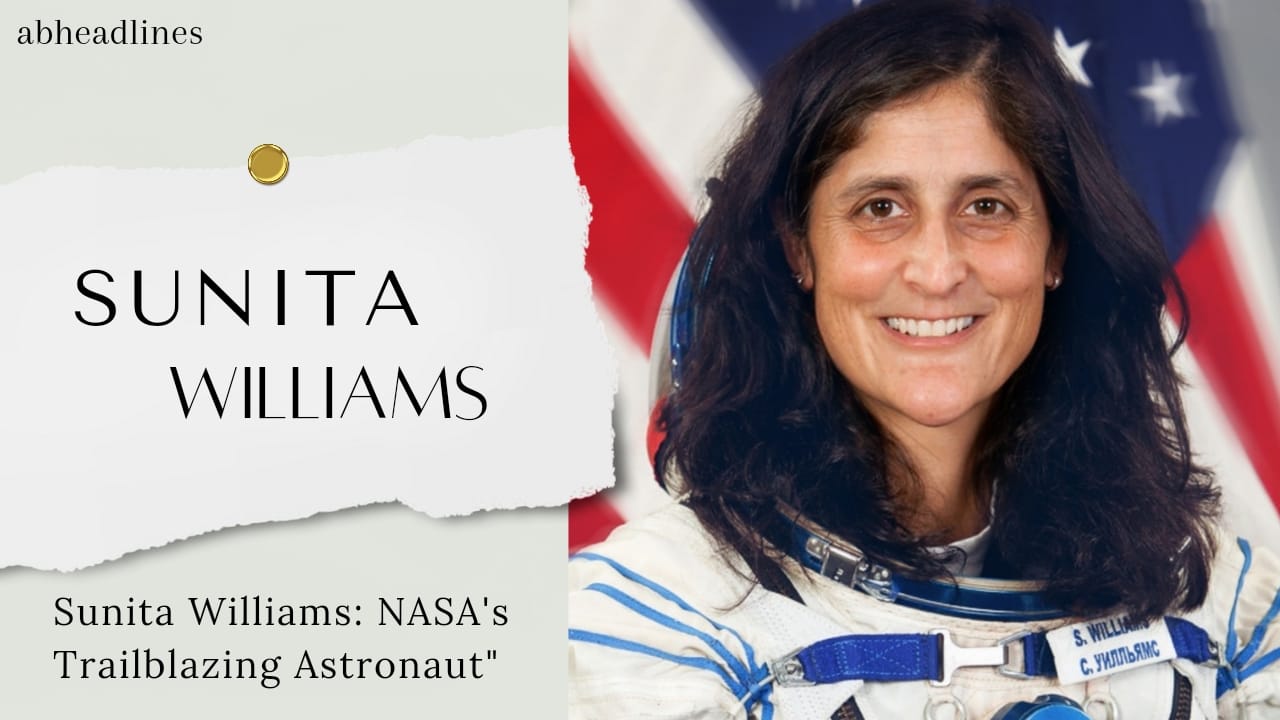 Sunita Williams: A Journey Through Space and Her Upcoming Return to Earth in 2024