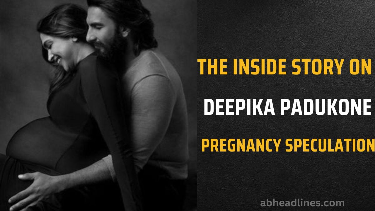 The Inside Story on Deepika Padukone’s Pregnancy Speculations