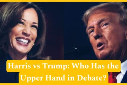 Harris vs Trump: Who Has the Upper Hand in Debate?