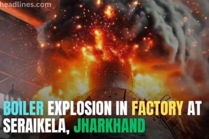 Boiler Explosion in Factory at Seraikela, Jharkhand