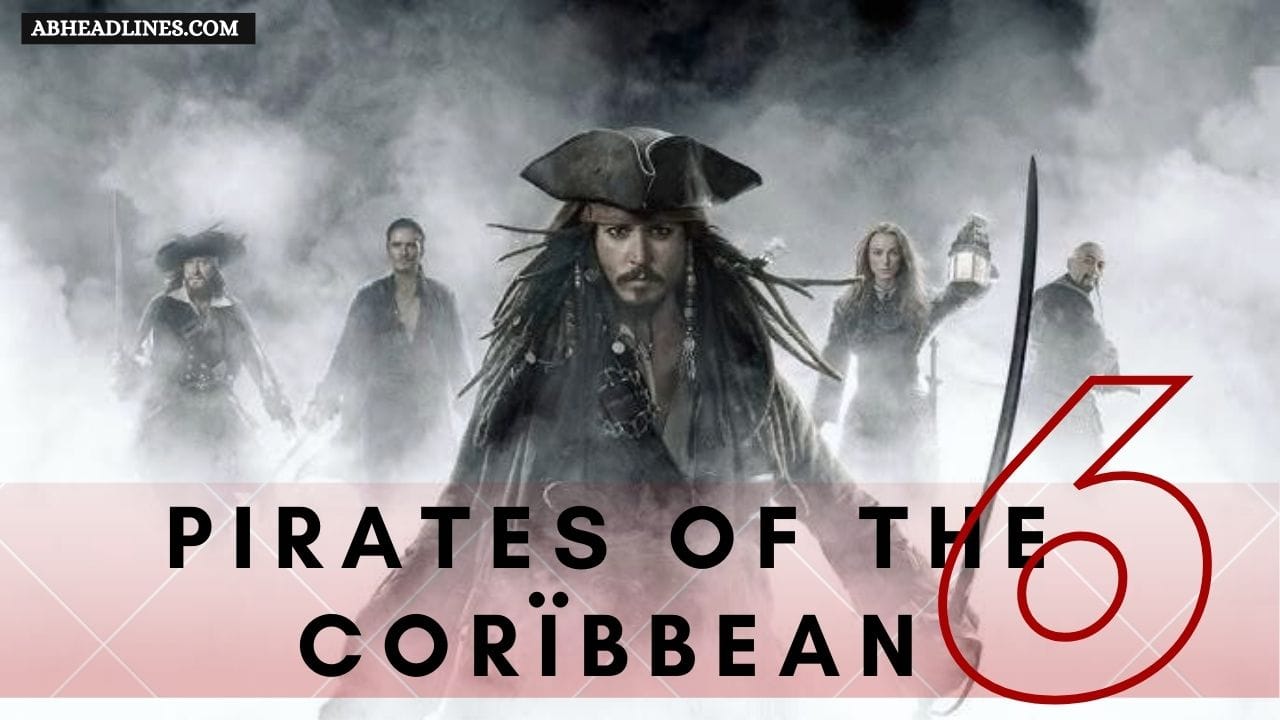 Pirates of the Caribbean 6